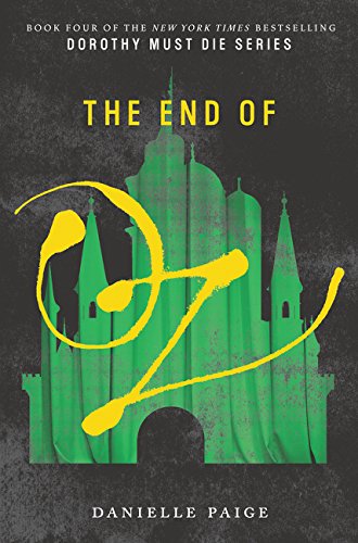 Book Cover The End of Oz (Dorothy Must Die)