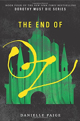 Book Cover The End of Oz (Dorothy Must Die)