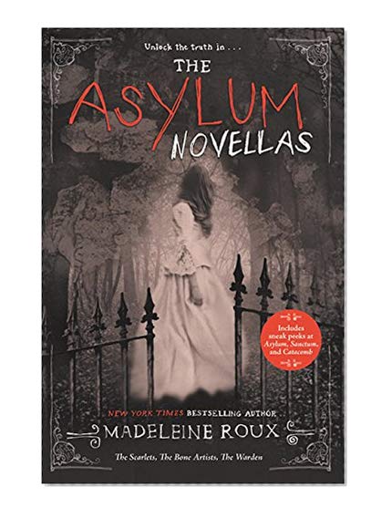 Book Cover The Asylum Novellas: The Scarlets, The Bone Artists, The Warden