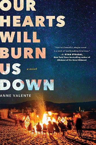 Book Cover Our Hearts Will Burn Us Down: A Novel