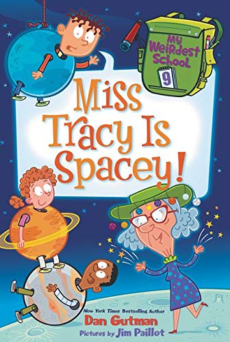 Book Cover My Weirdest School #9: Miss Tracy Is Spacey!
