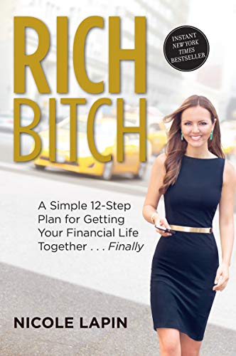 Book Cover Rich Bitch: A Simple 12-Step Plan for Getting Your Financial Life Together...Finally