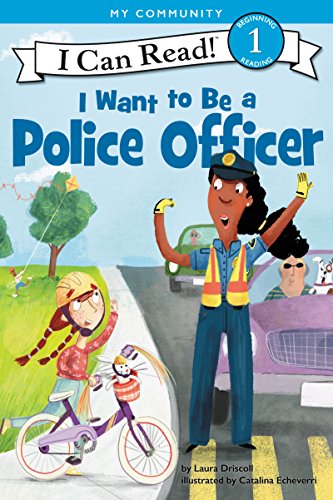 Book Cover I Want to Be a Police Officer (I Can Read Level 1)