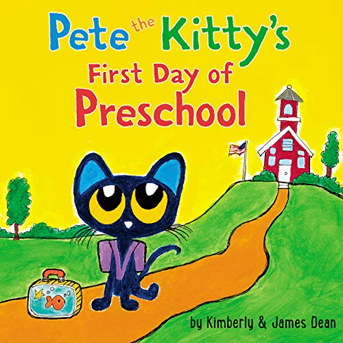 Book Cover Pete the Kitty's First Day of Preschool (Pete the Cat)