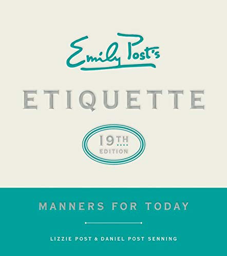 Book Cover Emily Post's Etiquette, 19th Edition: Manners for Today (Emily's Post's Etiquette)