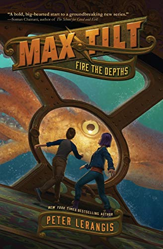 Book Cover Max Tilt: Fire the Depths (Max Tilt, 1)