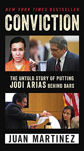 Book Cover Conviction: The Untold Story of Putting Jodi Arias Behind Bars