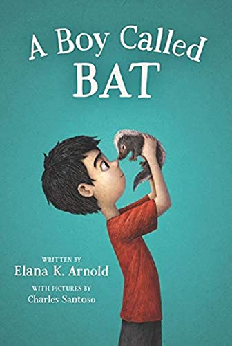 Book Cover A Boy Called Bat (The Bat Series, 1)