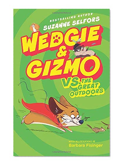Book Cover Wedgie & Gizmo vs. the Great Outdoors