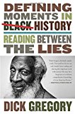 Defining Moments in Black History: Reading Between the Lies