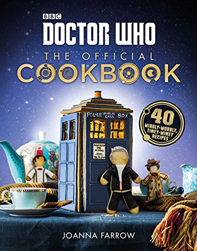Book Cover Doctor Who: The Official Cookbook: 40 Wibbly-Wobbly Timey-Wimey Recipes