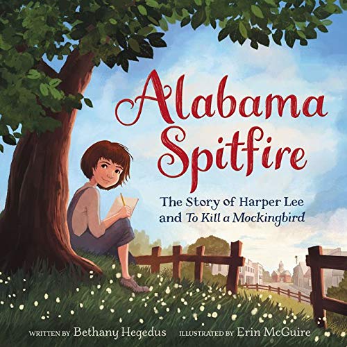 Book Cover Alabama Spitfire: The Story of Harper Lee and To Kill a Mockingbird