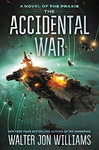 Book Cover The Accidental War: A Novel (A Novel of the Praxis)