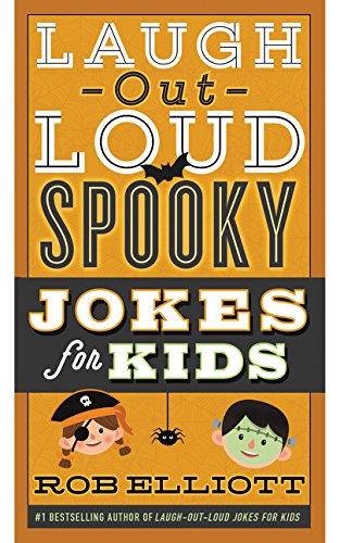 Book Cover Laugh-Out-Loud Spooky Jokes for Kids (Laugh-Out-Loud Jokes for Kids)