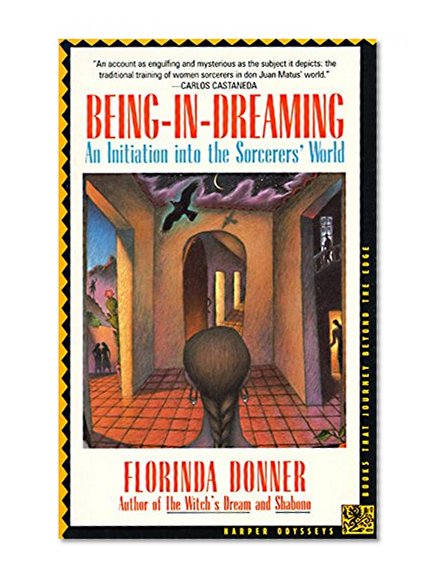 Book Cover Being-in-Dreaming: An Initiation into the Sorcerers' World (Harper Odyssey S)