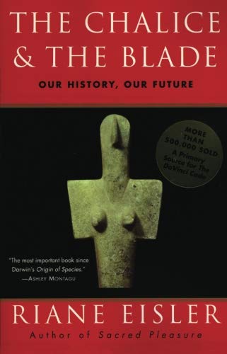Book Cover The Chalice and the Blade: Our History, Our Future