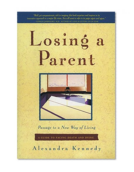 Book Cover Losing a Parent: Passage to a New Way of Living