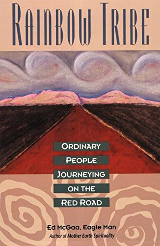 Book Cover Rainbow Tribe: Ordinary People Journeying on the Red Road