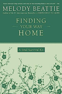 Book Cover Finding Your Way Home: A Soul Survival Kit