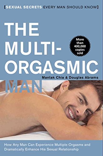 Book Cover The Multi-Orgasmic Man: Sexual Secrets Every Man Should Know