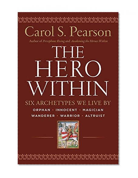 Book Cover The Hero Within: Six Archetypes We Live By