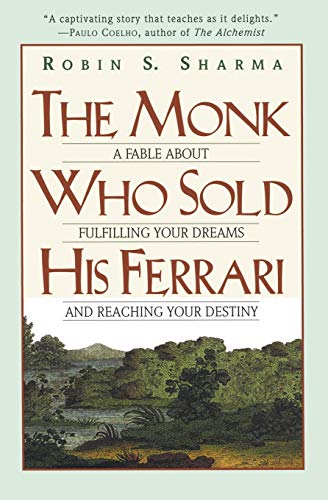 Book Cover The Monk Who Sold His Ferrari: A Fable About Fulfilling Your Dreams & Reaching Your Destiny