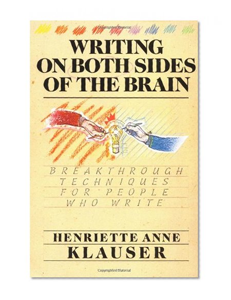 Book Cover Writing on Both Sides of the Brain: Breakthrough Techniques for People Who Write