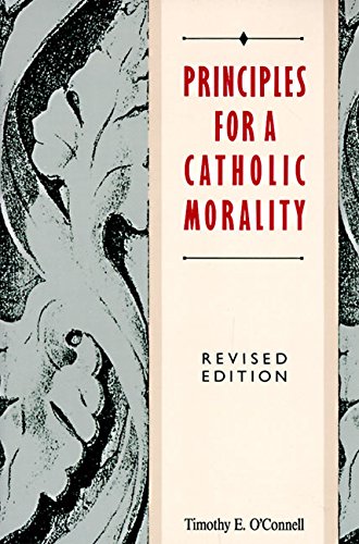Book Cover Principles for a Catholic Morality: Revised Edition