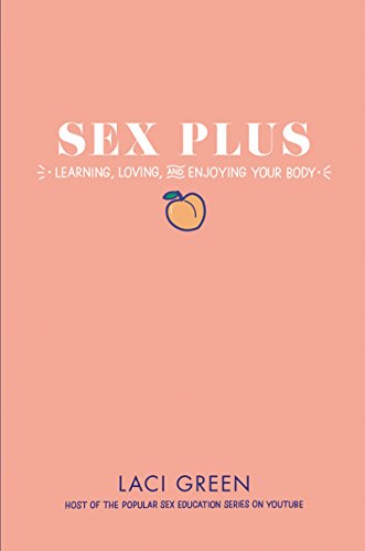 Book Cover Sex Plus: Learning, Loving, and Enjoying Your Body