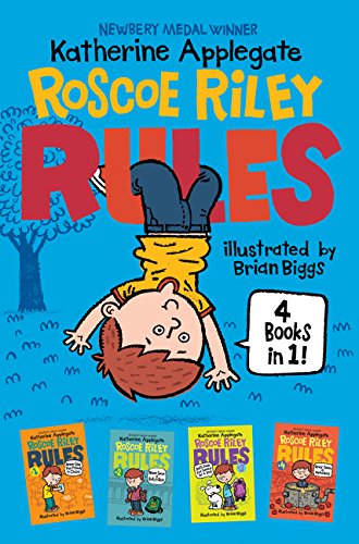 Book Cover Roscoe Riley Rules 4 Books in 1!: Never Glue Your Friends to Chairs; Never Swipe a Bully's Bear; Don't Swap Your Sweater for a Dog; Never Swim in Applesauce