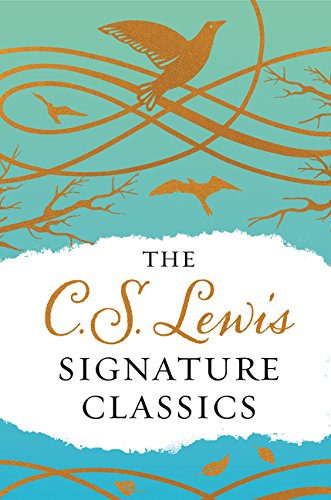 Book Cover The C. S. Lewis Signature Classics (Gift Edition): An Anthology of 8 C. S. Lewis Titles: Mere Christianity, The Screwtape Letters, Miracles, The Great ... The Abolition of Man, and The Four Loves