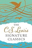 The C. S. Lewis Signature Classics (Gift Edition): An Anthology of 8 C. S. Lewis Titles: Mere Christianity, The Screwtape Letters, Miracles, The Great Divorce, The Problem of Pain, A Grief Observed, The Abolition of Man, and The Four Loves