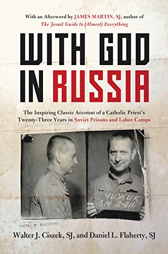 Book Cover With God in Russia: The Inspiring Classic Account of a Catholic Priest's Twenty-three Years in Soviet Prisons and Labor Camps