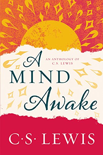 Book Cover A Mind Awake: An Anthology of C. S. Lewis