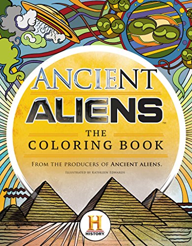 Book Cover Ancient Aliens™ - The Coloring Book: A Coloring Book