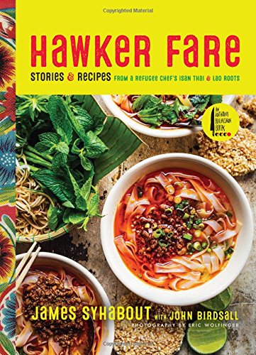 Book Cover Hawker Fare: Stories & Recipes from a Refugee Chef's Isan Thai & Lao Roots