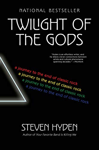 Book Cover Twilight of the Gods: A Journey to the End of Classic Rock