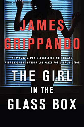 Book Cover The Girl in the Glass Box: A Jack Swyteck Novel (Jack Swyteck Novel, 15)