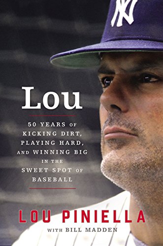 Book Cover Lou: Fifty Years of Kicking Dirt, Playing Hard, and Winning Big in the Sweet Spot of Baseball