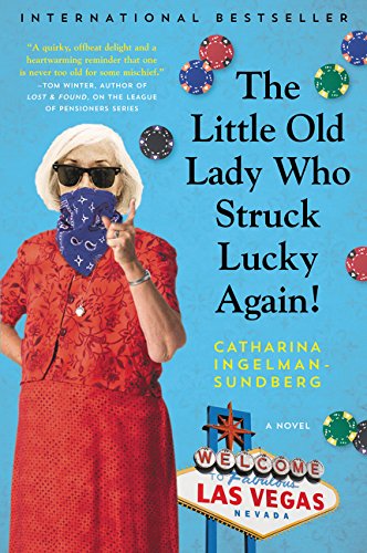 Book Cover The Little Old Lady Who Struck Lucky Again!: A Novel (League of Pensioners)