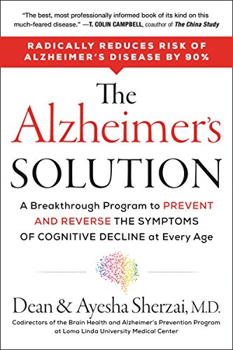 Book Cover The Alzheimer's Solution: A Breakthrough Program to Prevent and Reverse the Symptoms of Cognitive Decline at Every Age