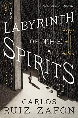 Book Cover The Labyrinth of the Spirits: A Novel (Cemetery of Forgotten Books)