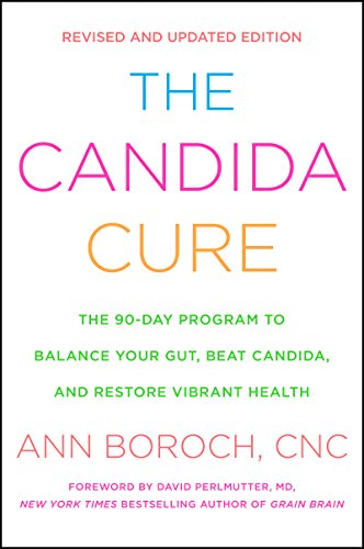 Book Cover The Candida Cure: The 90-Day Program to Balance Your Gut, Beat Candida, and Restore Vibrant Health
