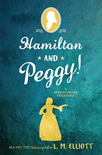 Book Cover Hamilton and Peggy!: A Revolutionary Friendship
