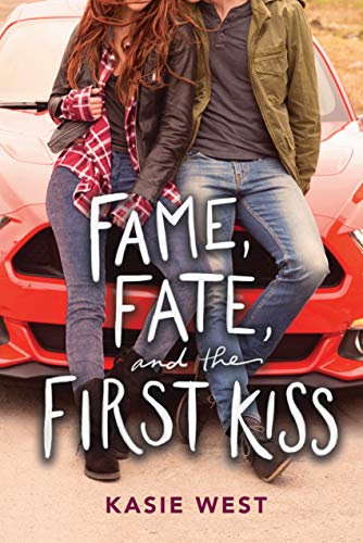 Book Cover Fame, Fate, and the First Kiss