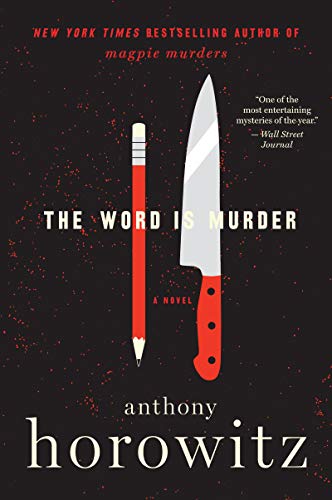Book Cover The Word Is Murder: A Novel (A Hawthorne and Horowitz Mystery, 1)