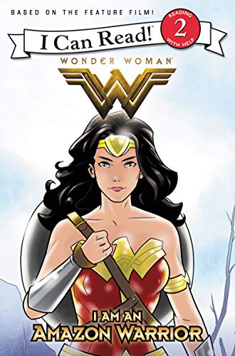 Book Cover Wonder Woman: I Am an Amazon Warrior (I Can Read Level 2)