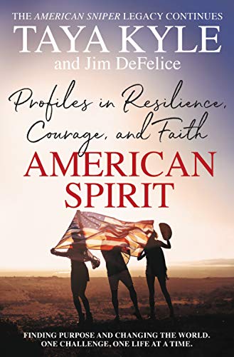 Book Cover American Spirit: Profiles in Resilience, Courage, and Faith