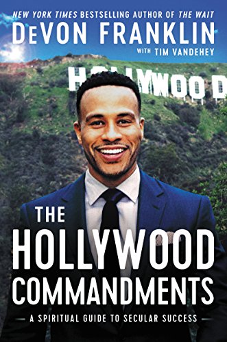 Book Cover The Hollywood Commandments: A Spiritual Guide to Secular Success