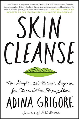 Book Cover Skin Cleanse: The Simple, All-Natural Program for Clear, Calm, Happy Skin